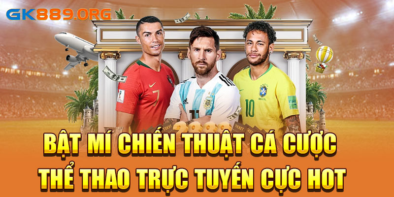 Bật Mí Chiến Thuật Cá Cược Thể Thao Trực Tuyến Cực Hot