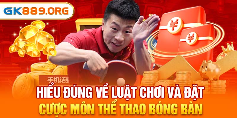 Luật chơi và đặt cược thể thao bóng bàn tại nhà cái GK88