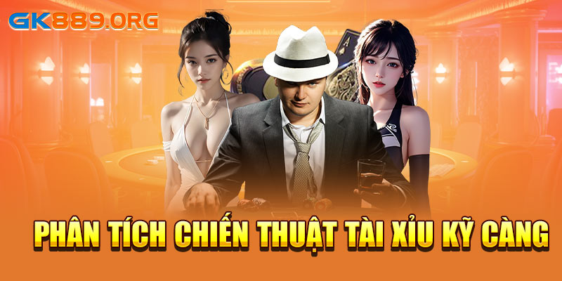 Phân tích chiến thuật tài xỉu kỹ càng