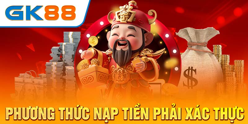 Phương thức nạp tiền phải xác thực