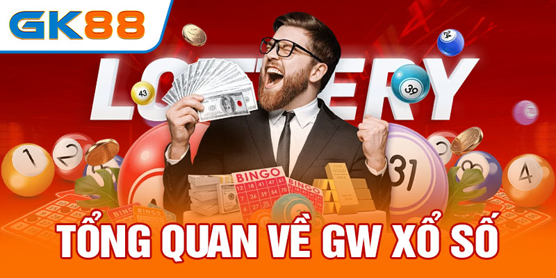 Tổng quan về GW xổ số